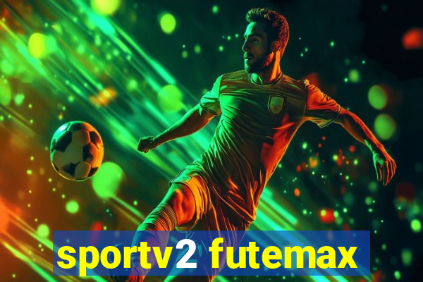 sportv2 futemax